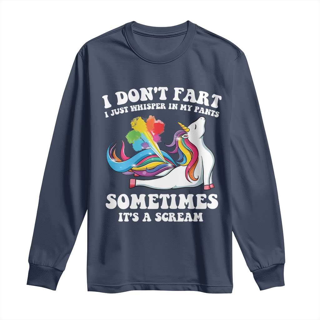 Funny I Don't Fart I Whisper In My Pants Long Sleeve Shirt