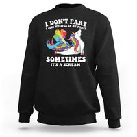 Funny I Don't Fart I Whisper In My Pants Sweatshirt