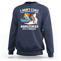 Funny I Don't Fart I Whisper In My Pants Sweatshirt