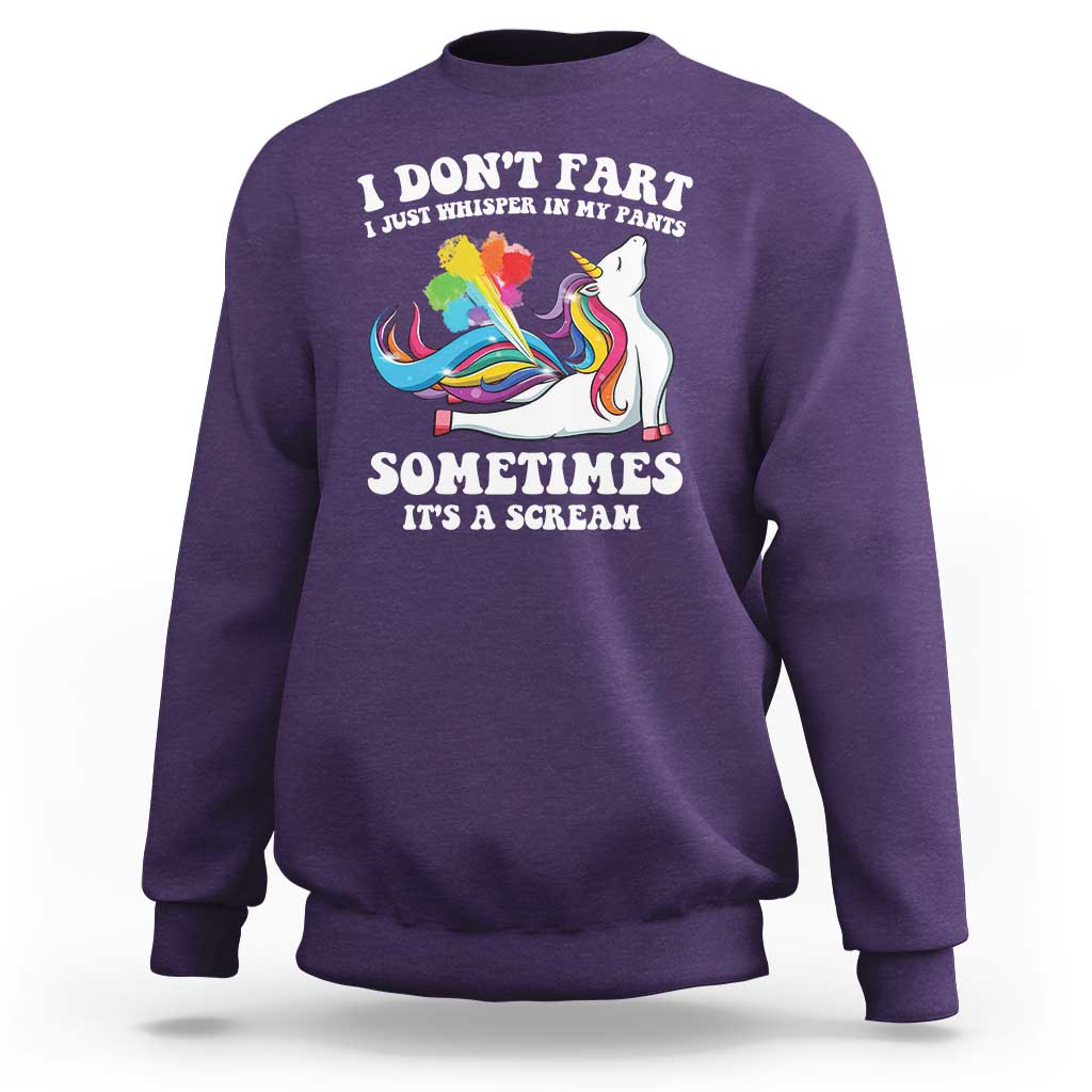 Funny I Don't Fart I Whisper In My Pants Sweatshirt