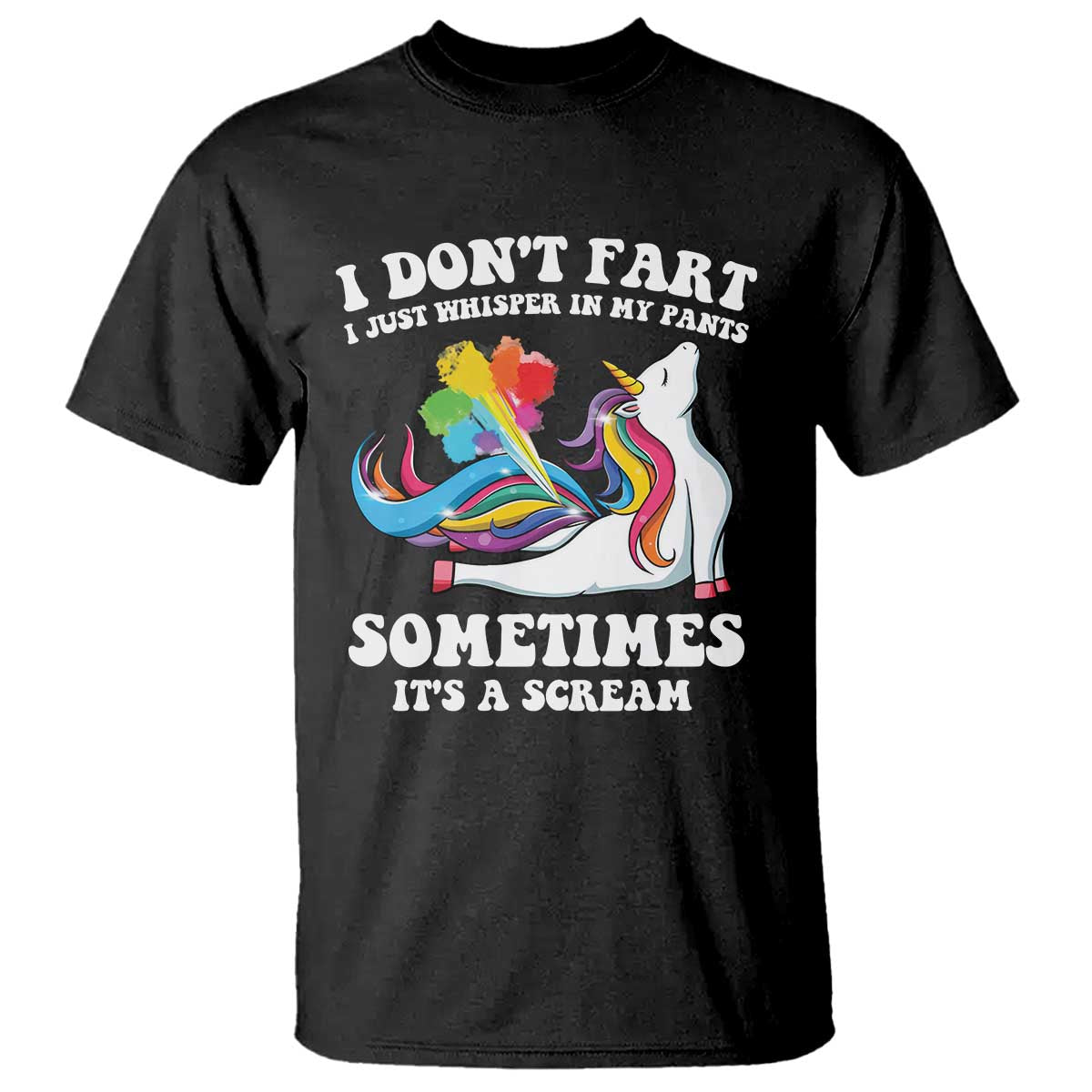 Funny I Don't Fart I Whisper In My Pants T Shirt
