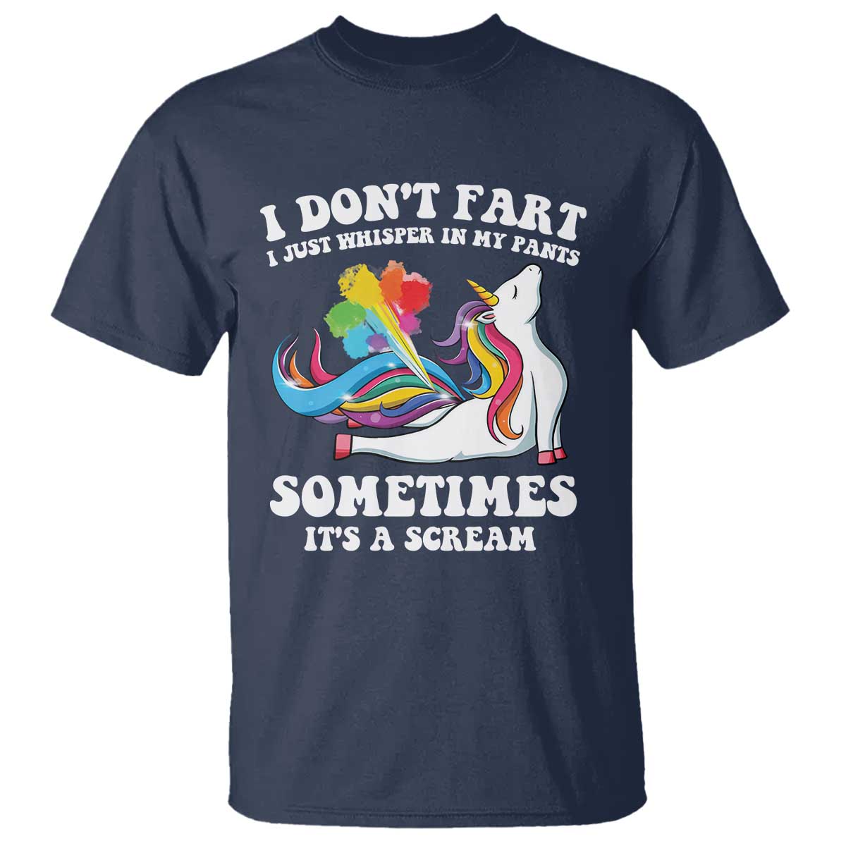 Funny I Don't Fart I Whisper In My Pants T Shirt