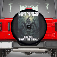 Funny Meme Wolf Alpha Spare Tire Cover Everyone Always Asks What's The Sigma But Not How's The Sigma