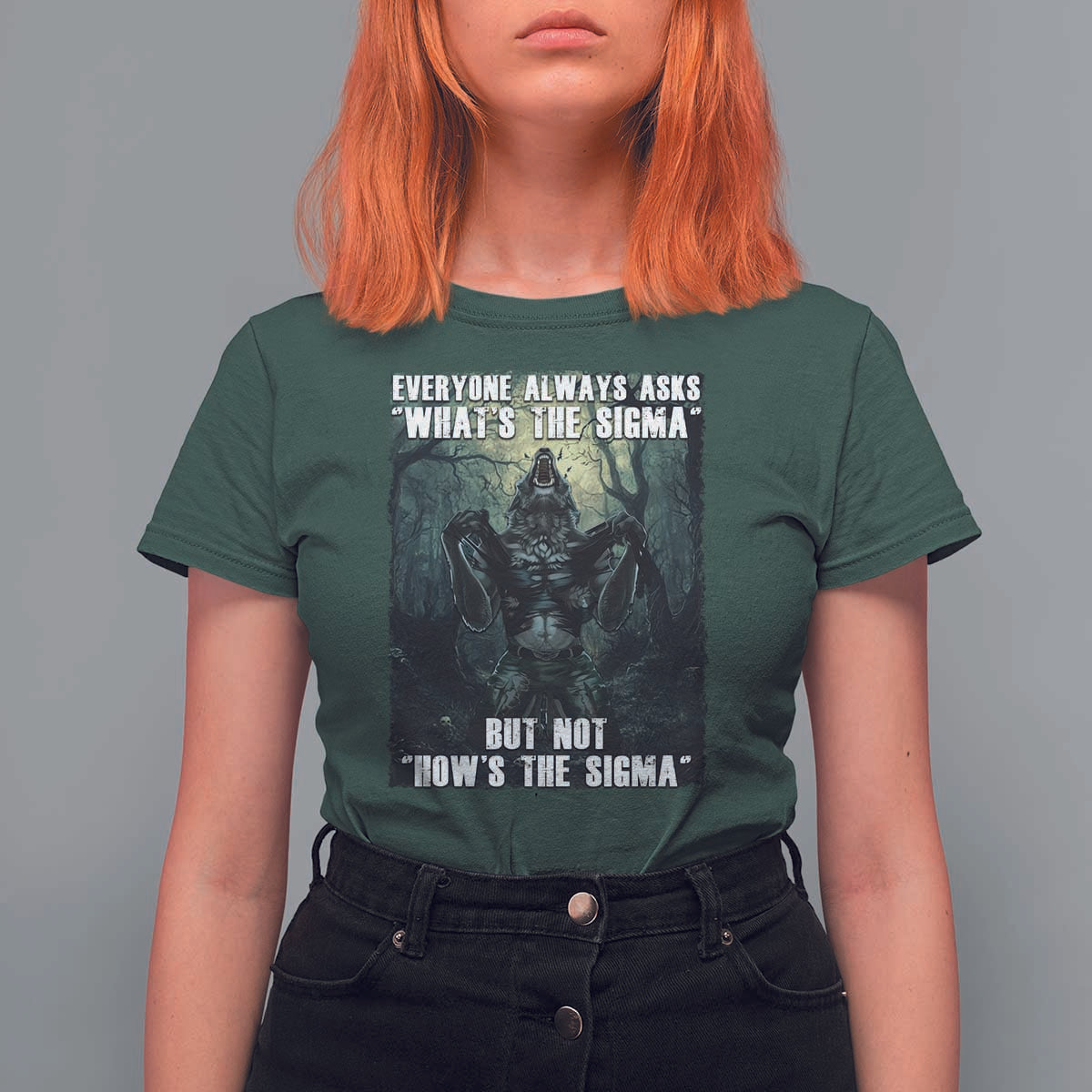 Funny Meme Wolf Alpha T Shirt For Women Everyone Always Asks What's The Sigma But Not How's The Sigma
