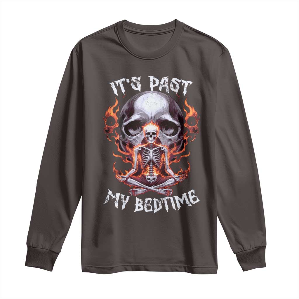 Funny Skeleton Meme Long Sleeve Shirt It's Past My Bedtime