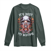 Funny Skeleton Meme Long Sleeve Shirt It's Past My Bedtime