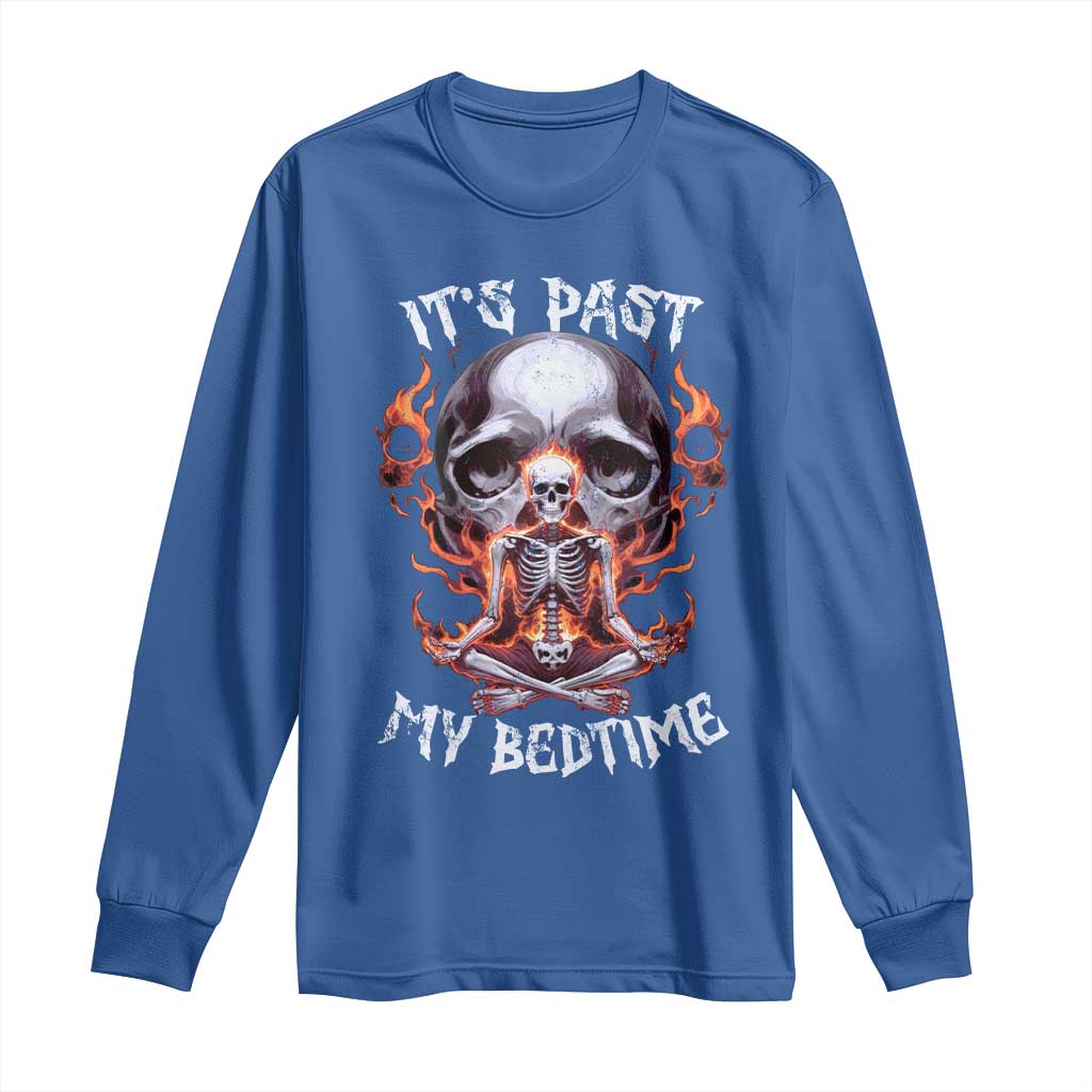 Funny Skeleton Meme Long Sleeve Shirt It's Past My Bedtime