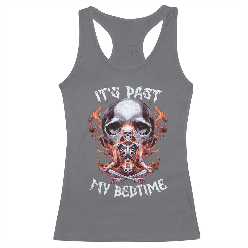 Funny Skeleton Meme Racerback Tank Top It's Past My Bedtime