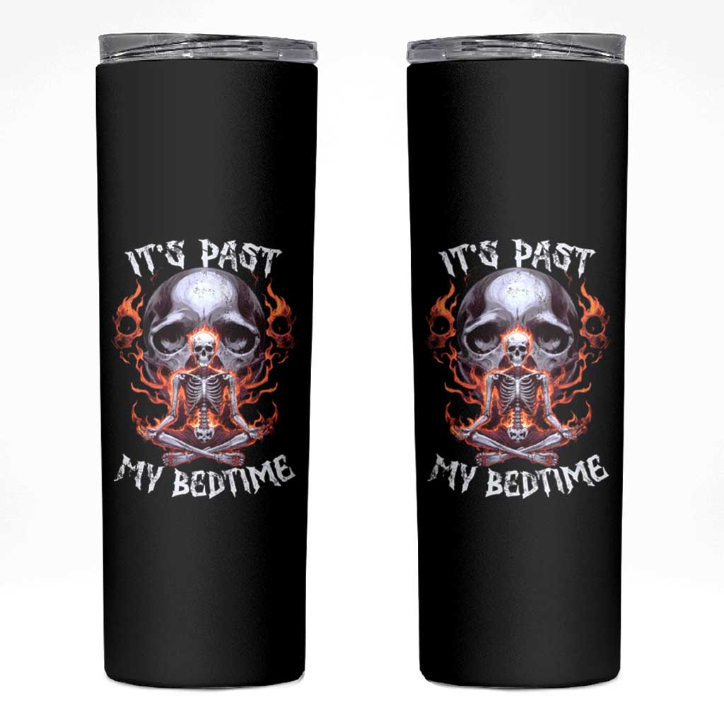 Funny Skeleton Meme Skinny Tumbler It's Past My Bedtime