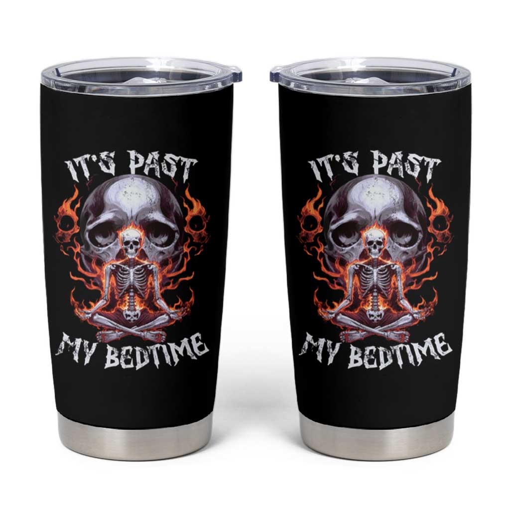 Funny Skeleton Meme Tumbler Cup It's Past My Bedtime