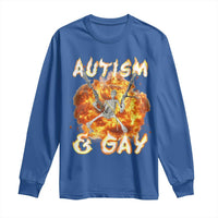 Funny Skeleton Meme Long Sleeve Shirt Autistic and Gay