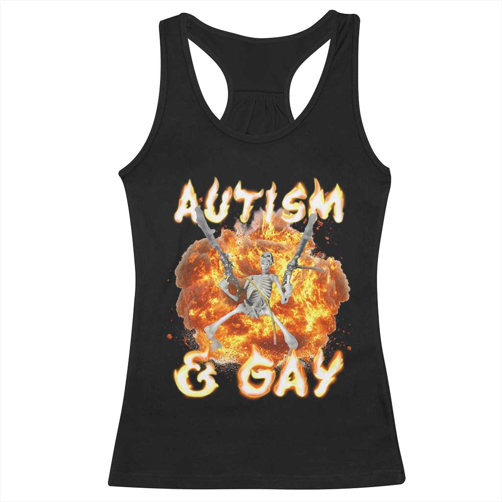 Funny Skeleton Meme Racerback Tank Top Autistic and Gay