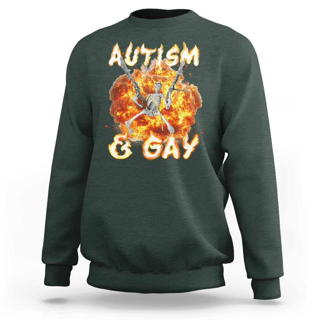 Funny Skeleton Meme Sweatshirt Autistic and Gay