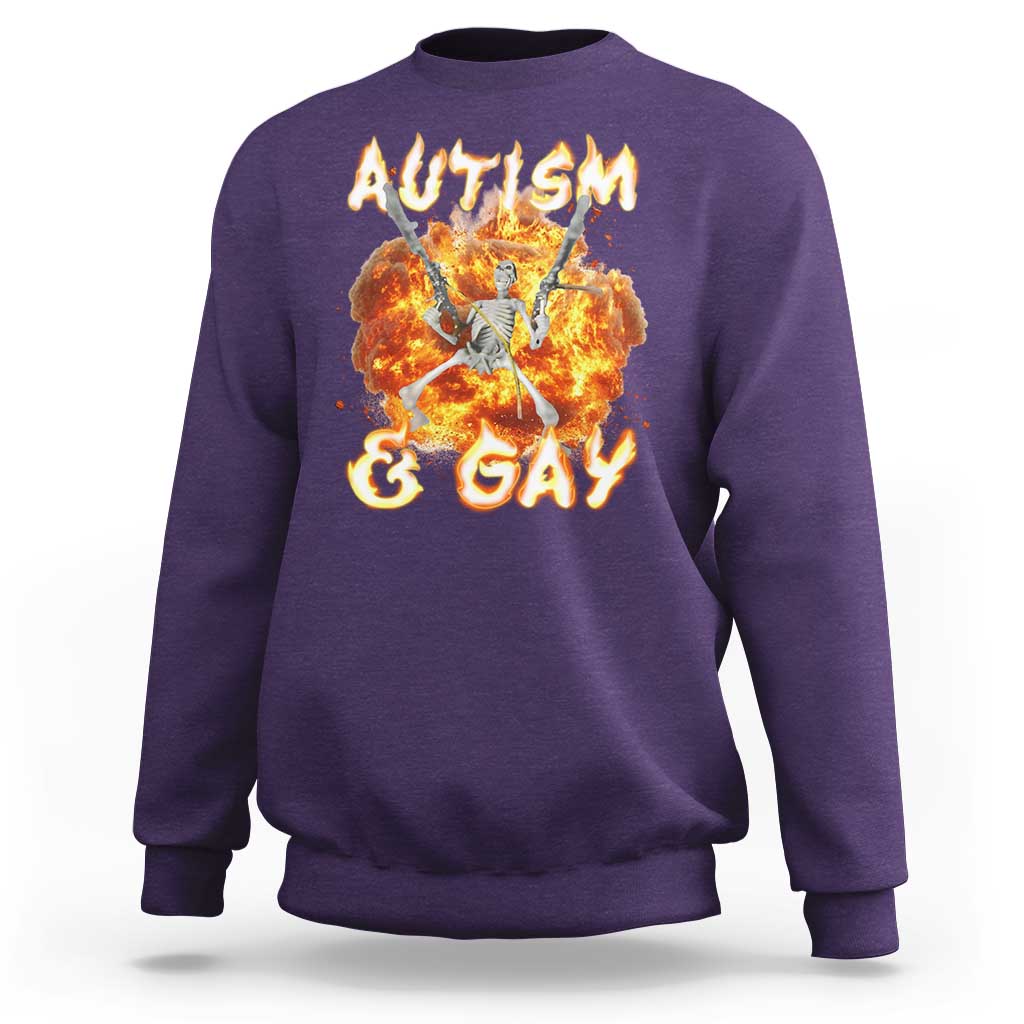 Funny Skeleton Meme Sweatshirt Autistic and Gay