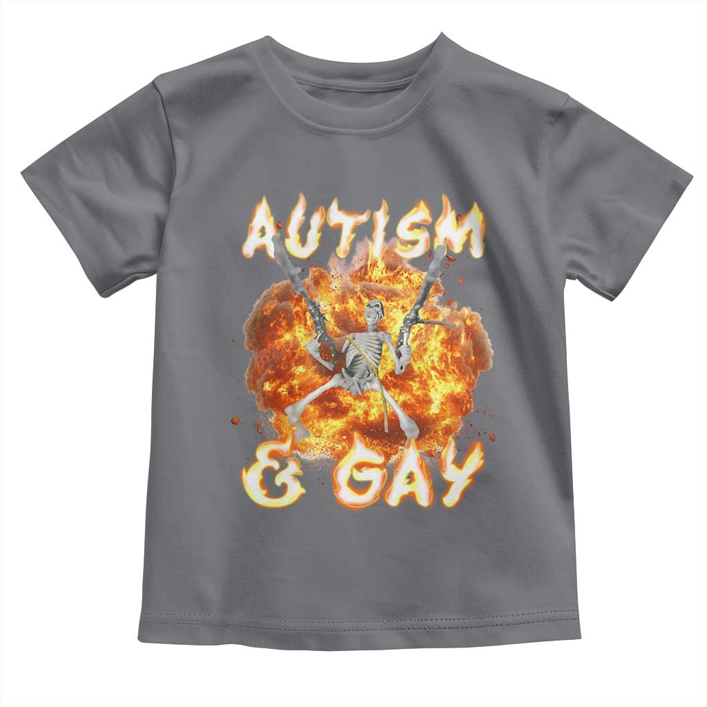 Funny Skeleton Meme Toddler T Shirt Autistic and Gay