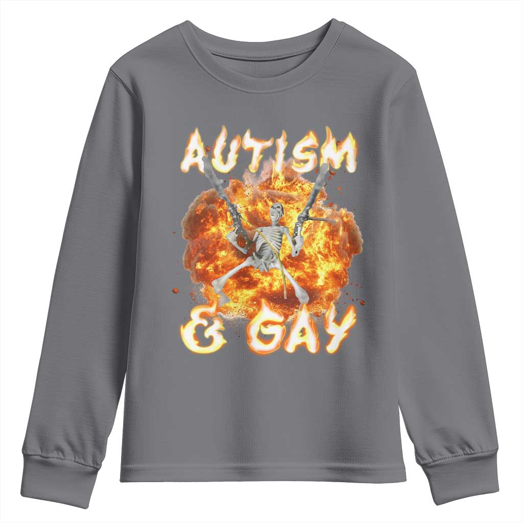 Funny Skeleton Meme Youth Sweatshirt Autistic and Gay