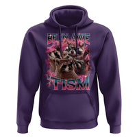 Funny Meme Autistic Raccoon Hoodie Be In Awe Of My 'Tism