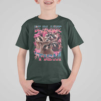Funny Meme Autistic Raccoon T Shirt For Kid Be In Awe Of My 'Tism