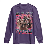 Funny Meme Autistic Raccoon Long Sleeve Shirt Be In Awe Of My 'Tism