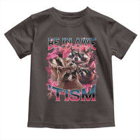 Funny Meme Autistic Raccoon Toddler T Shirt Be In Awe Of My 'Tism