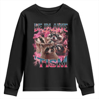 Funny Meme Autistic Raccoon Youth Sweatshirt Be In Awe Of My 'Tism