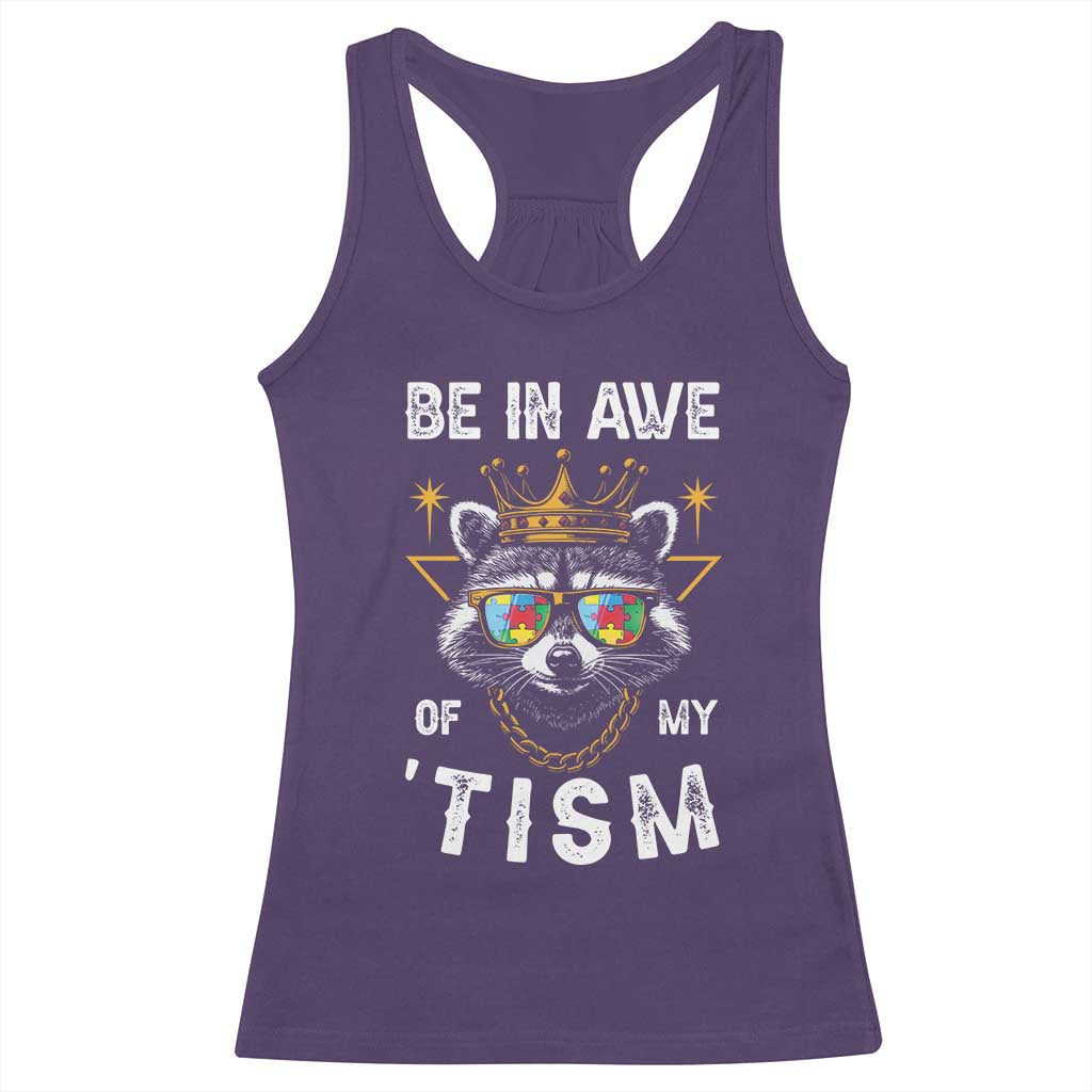 Funny Autistic Raccoon Racerback Tank Top Be In Awe Of My 'Tism