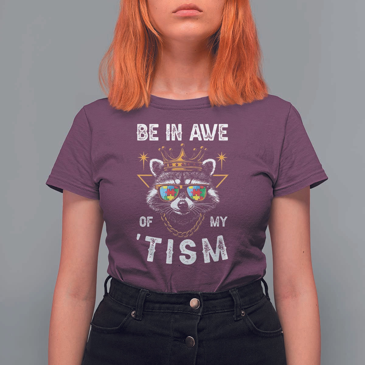 Funny Autistic Raccoon T Shirt For Women Be In Awe Of My 'Tism