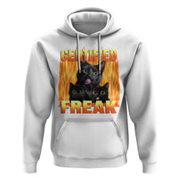 Funny Cat Meme Hoodie Certified Freak