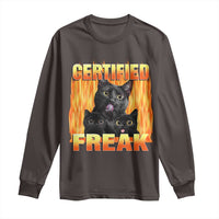 Funny Cat Meme Long Sleeve Shirt Certified Freak