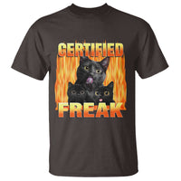 Funny Cat Meme T Shirt Certified Freak