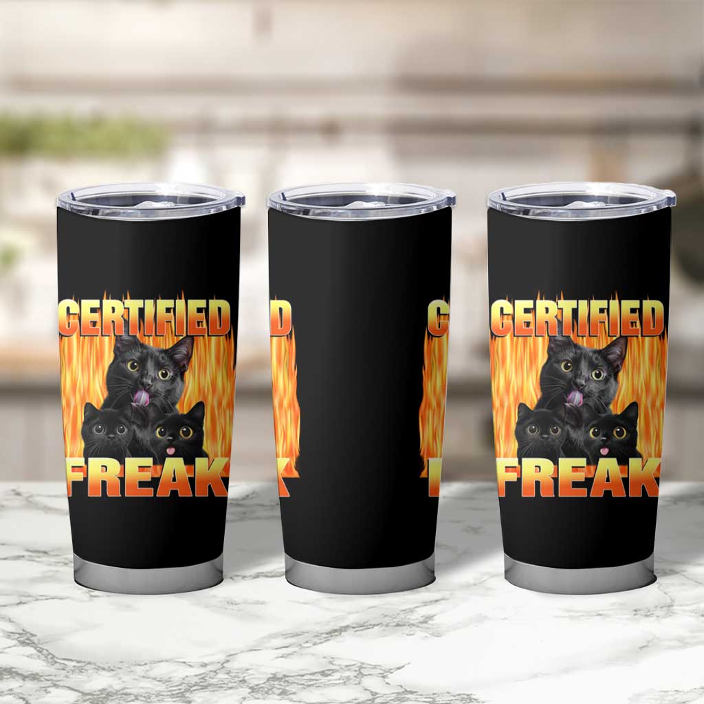 Funny Cat Meme Tumbler Cup Certified Freak