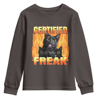 Funny Cat Meme Youth Sweatshirt Certified Freak