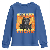 Funny Cat Meme Youth Sweatshirt Certified Freak