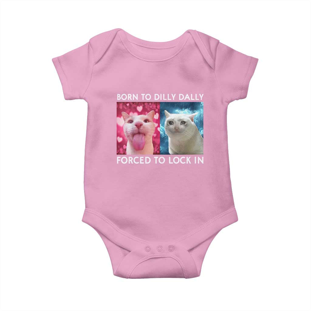 Funny Cat Meme Baby Onesie Born To Dilly Dally Forced To Lock In