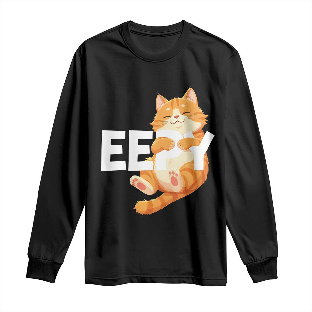 Funny Cat Meme Long Sleeve Shirt Eepy Cat Silly Sleepy Cat