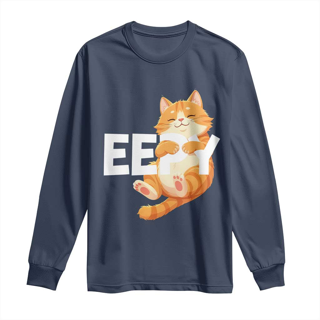 Funny Cat Meme Long Sleeve Shirt Eepy Cat Silly Sleepy Cat