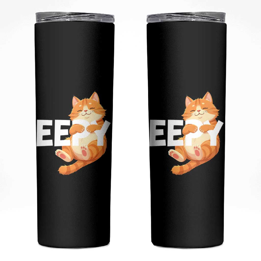Funny Cat Meme Skinny Tumbler Eepy Cat Silly Sleepy Cat
