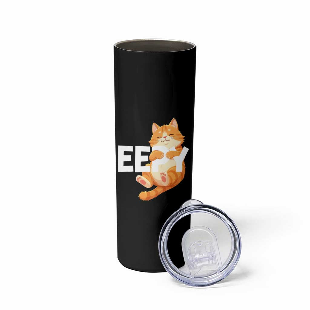 Funny Cat Meme Skinny Tumbler Eepy Cat Silly Sleepy Cat