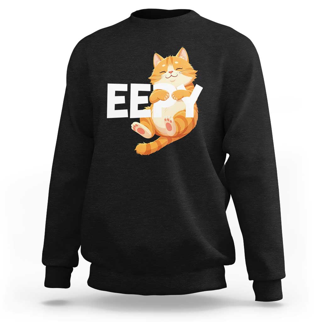 Funny Cat Meme Sweatshirt Eepy Cat Silly Sleepy Cat