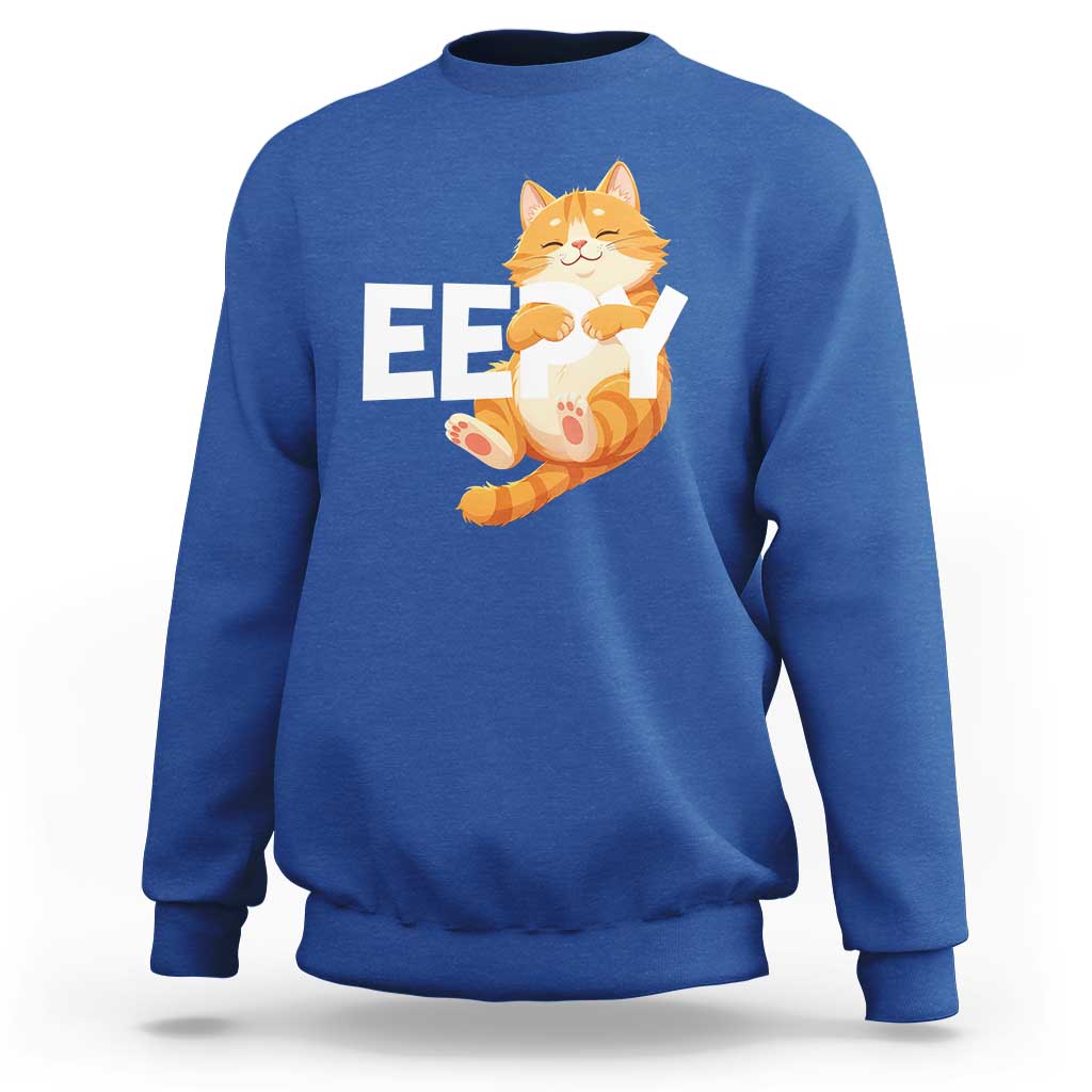 Funny Cat Meme Sweatshirt Eepy Cat Silly Sleepy Cat