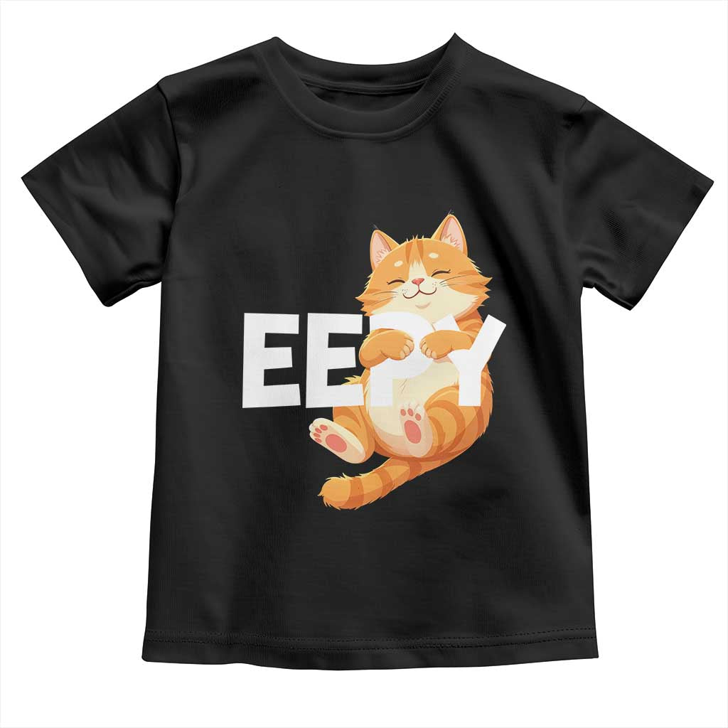 Funny Cat Meme Toddler T Shirt Eepy Cat Silly Sleepy Cat