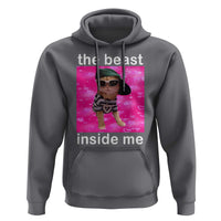 Funny Cat Meme Hoodie The Beast Inside Me