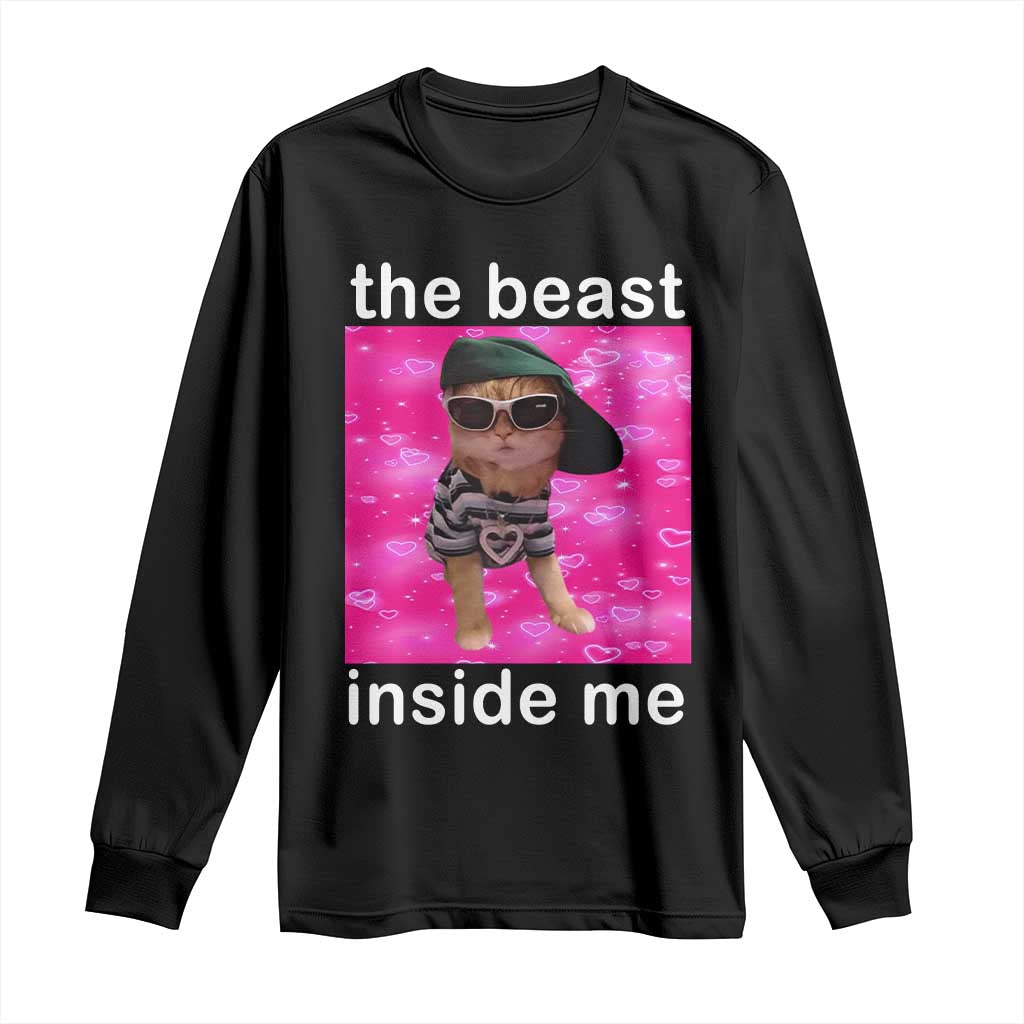 Funny Cat Meme Long Sleeve Shirt The Beast Inside Me