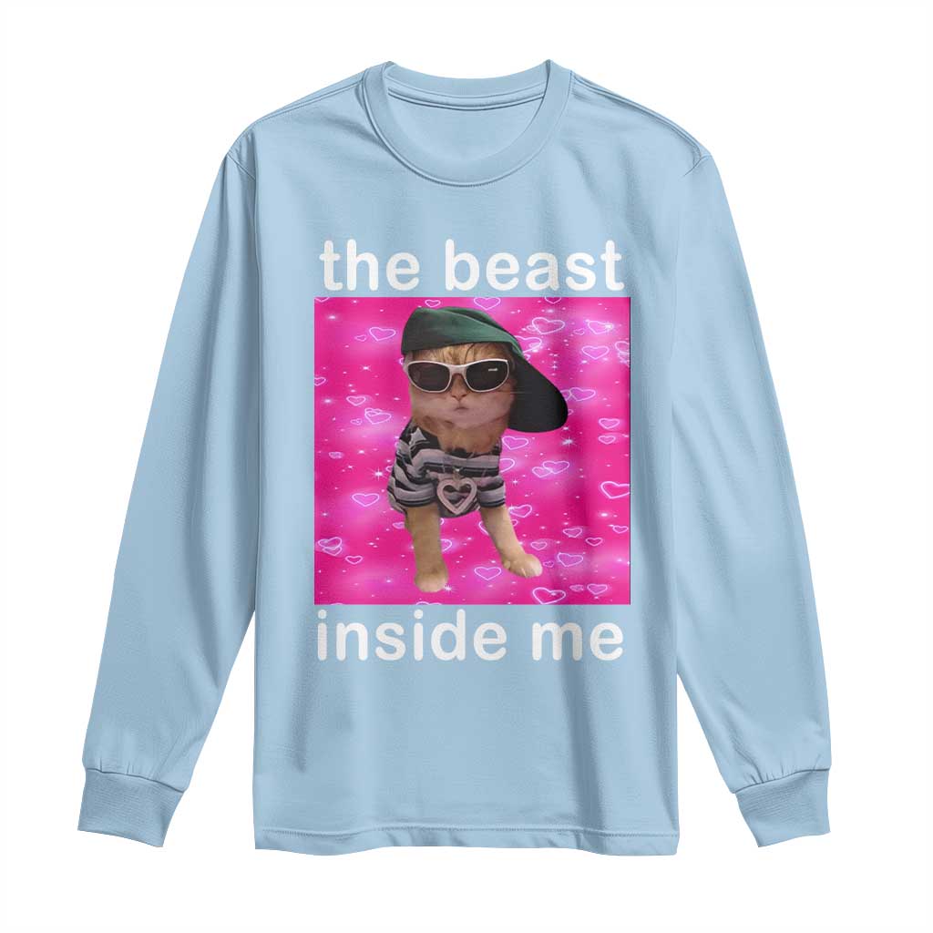 Funny Cat Meme Long Sleeve Shirt The Beast Inside Me