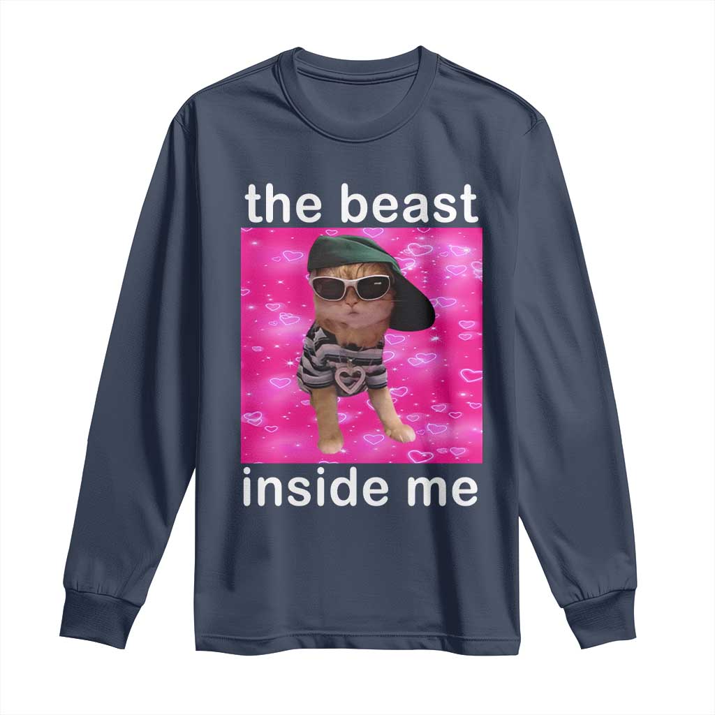 Funny Cat Meme Long Sleeve Shirt The Beast Inside Me