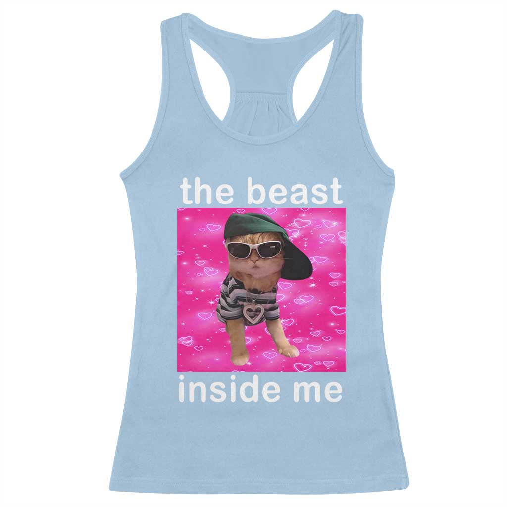 Funny Cat Meme Racerback Tank Top The Beast Inside Me