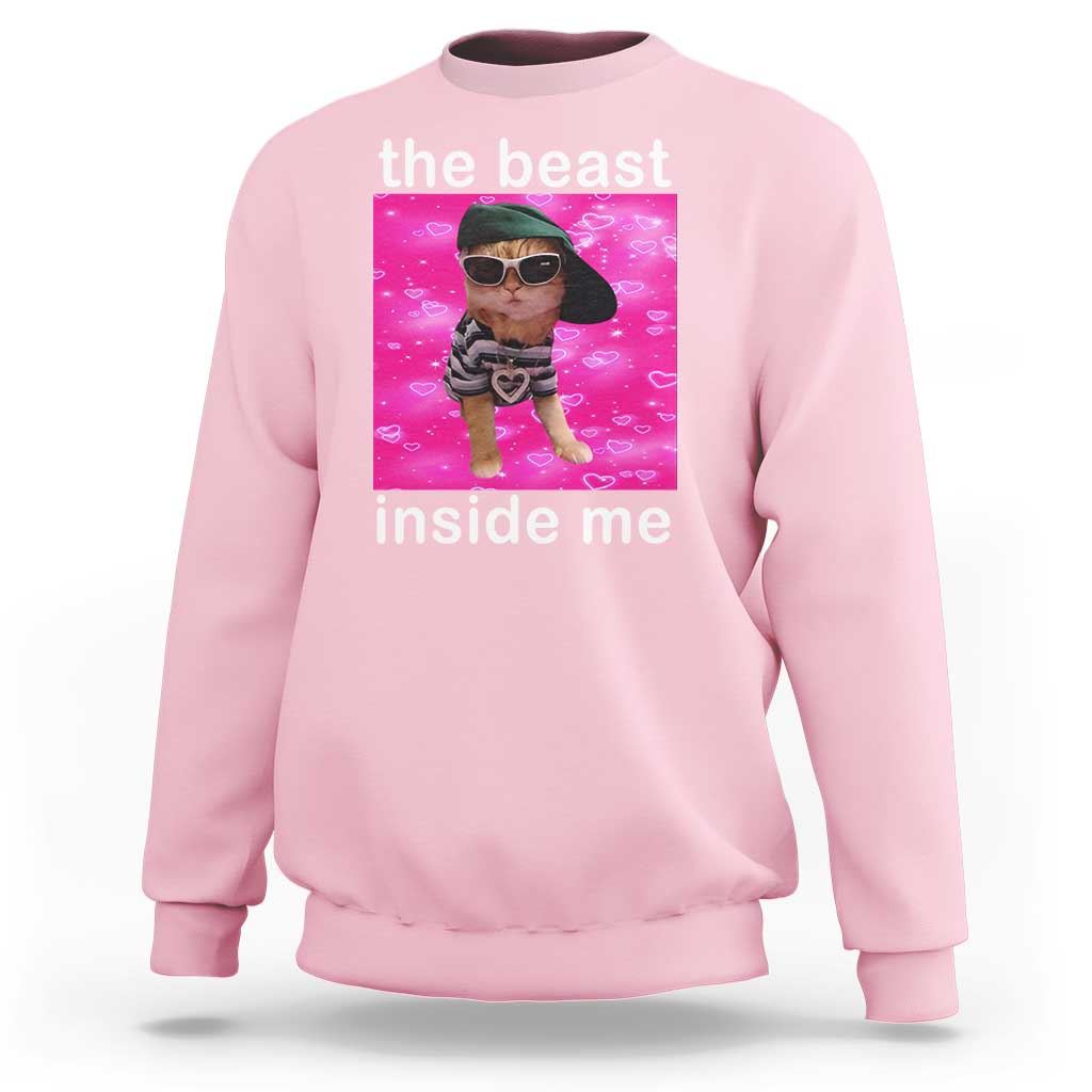 Funny Cat Meme Sweatshirt The Beast Inside Me