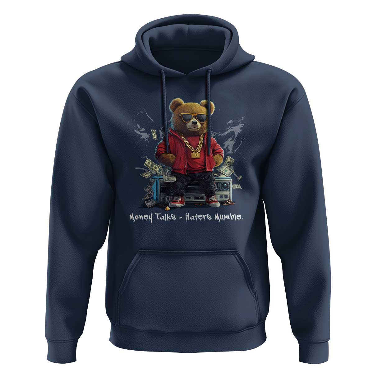 Teddy Fashion Hip Hop Hoodie Money talks Haters Mumble