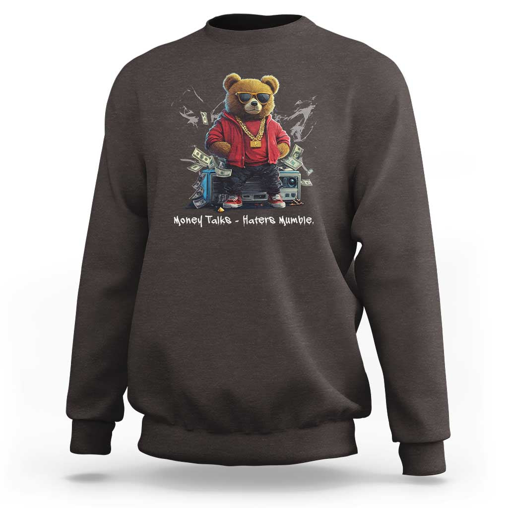 Teddy Fashion Hip Hop Sweatshirt Money talks Haters Mumble