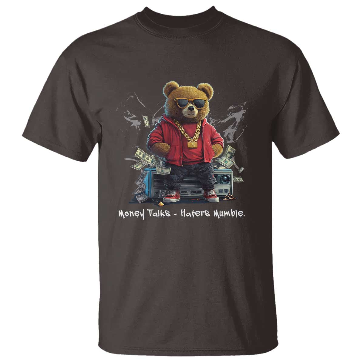 Teddy Fashion Hip Hop T Shirt Money talks Haters Mumble
